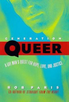 Hardcover Generation Queer: A Gay Man's Quest for Hope, Love, and Justice Book