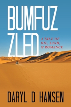 Paperback Bumfuzzled: A Tale of Oil, Sand, & Romance Book