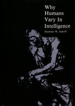 Hardcover Why Humans Vary in Intelligence Book