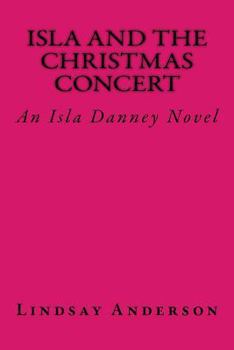 Paperback Isla and the Christmas Concert: An Isla Danney Novel Book