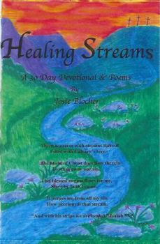 Paperback Healing Streams: A 30 Day Devotional with Poems and Journal (Diary of the Heart Series) Book