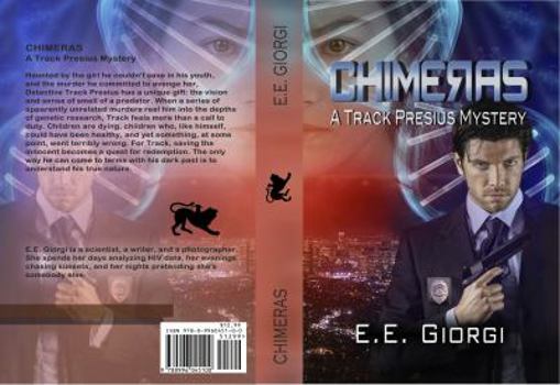 CHIMERAS - Book #1 of the Track Presius