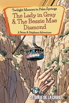 Paperback Twilight Manors in Palm Springs: The Lady in Gray & the Bessie Mae Diamond Book