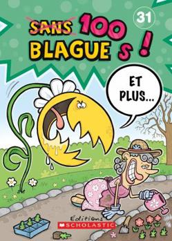Paperback 100 Blagues! Et Plus... N? 31 [French] Book