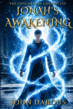 Paperback The Concordian Chronicles: Jonah's Awakening Book