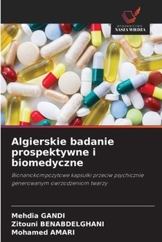 Algierskie badanie prospektywne i biomedyczne (Polish Edition)