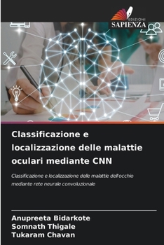 Paperback Classificazione e localizzazione delle malattie oculari mediante CNN [Italian] Book