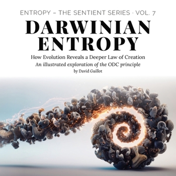Paperback Darwinian Entropy: How Evolution Reveals a Deeper Law of Creation Book