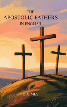 Hardcover The Apostolic Fathers in English Book