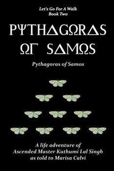 Paperback Pythagoras of Samos (Let's Go For A Walk; Book Two) Book