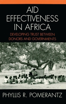 Hardcover Aid Effectiveness in Africa: Developing Trust Between Donors and Governments Book
