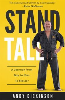 Paperback Stand Tall: A Journey from Boy to Man to Master Book