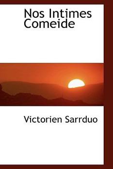 Paperback Nos Intimes Comeide Book