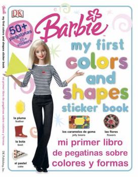 Paperback Barbie Mi Primer Libro de Pegatinas Sobre Colores y Formas/Barbie My First Colors And Shapes Sticker Book [Spanish] Book