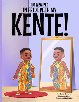 Paperback I'm Wrapped in Pride with My Kente! Book