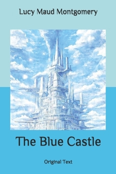 The Blue Castle: Original Text