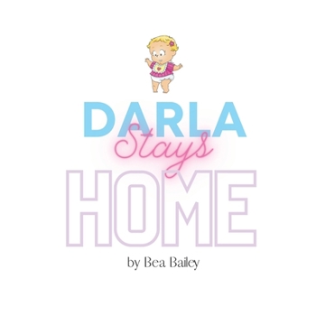Paperback Darla Stays Home Book