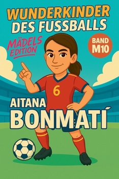 Paperback Wunderkinder des Fußballs: Aitana Bonmatí [German] Book