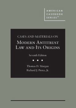 Hardcover Cases and Materials on Modern Antitrust Law and Its Origins (American Casebook Series) Book