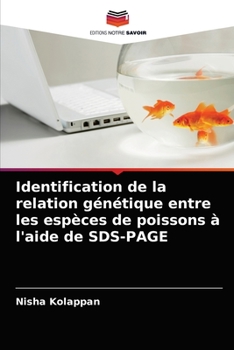 Paperback Identification de la relation génétique entre les espèces de poissons à l'aide de SDS-PAGE [French] Book