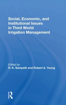Paperback Social, Economic, and Institutional Issues in Third World Irrigation Management Book