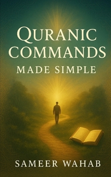 Paperback Quranic commands: Do's and do not do's in the quran Book