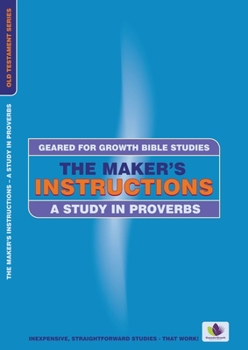 Paperback The Maker's Instructions: A Study in Proverbs Book