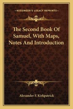 Paperback The Second Book Of Samuel, With Maps, Notes And Introduction Book