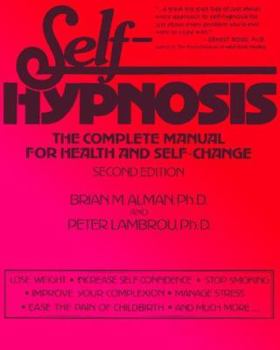 Paperback Self-Hypnosis: The Complete Manual for Health and Self-Change, Second Edition Book