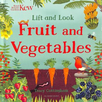 Kew: Lift and Look Fruit and Vegetables