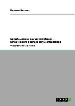 Naturtourismus am Vulkan Merapi - Ethnologische Beiträge zur Nachhaltigkeit