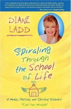 Hardcover Spiraling Through the School of Life: A Mental, Physical, and Spiritual Discovery Book