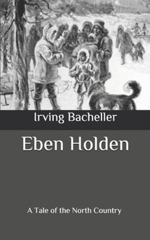 Paperback Eben Holden: A Tale of the North Country Book