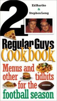 Hardcover 2 Regular Guys Cookbook: Menus and Other Tidbits for the Football Season Book