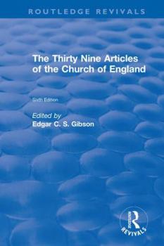 Paperback Revival: The Thirty Nine Articles of the Church of England (1908) Book