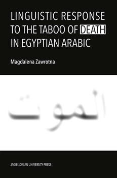 Paperback Linguistic Response to the Taboo of Death in Egyptian Arabic Book