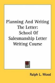 Paperback Planning And Writing The Letter: School Of Salesmanship Letter Writing Course Book