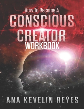 Paperback How To Become A Conscious Creator WorkBook Book
