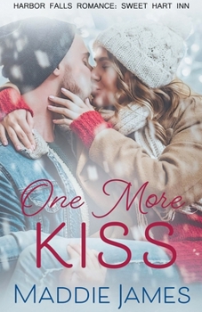 One More Kiss - Book #3 of the Matchmaking Chef II