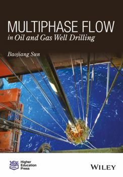 Hardcover Multiphase Flow in Oil and Gas Well Drilling Book