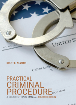 Paperback Practical Criminal Procedure: A Constitutional Manual Book