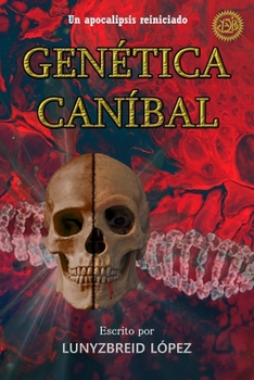 Paperback Gen?tica Can?bal: Un apocalipsis reiniciado [Spanish] Book