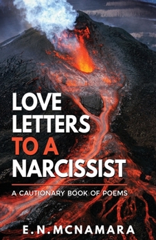 Paperback Love Letters To A Narcissist: A Cautionary Book of Poems Book