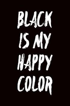 Black Is My Happy Color: Graph Paper Notebook 6”x9” 120 Pages