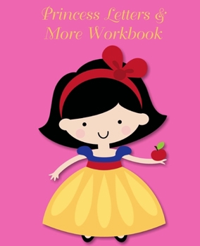 Paperback Princess Letters & More Workbook: Tracing letters and numbers workbook with activities (Dark Hair Princess) Book