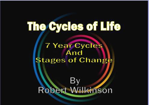 Paperback The Cycles of Life: 7 Year Cycles And Stages of Change Book