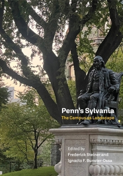 Hardcover Penn's Sylvania: The Campus as Landscape Book