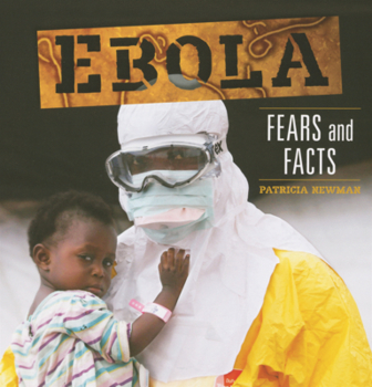 Library Binding Ebola: Fears and Facts Book