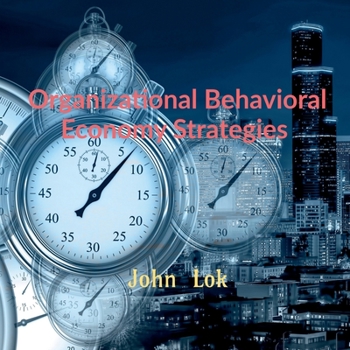 Paperback Organizational Behavioral Economy Strategies Book