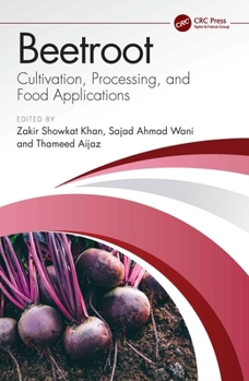 Hardcover Beetroot: Cultivation, Processing, and Food Applications Book